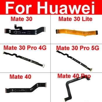 Гибкий кабель материнской платы для Huawei Mate 30 40 Pro 4G 5G Mate 30 5G Mate 30 Lite Разъем материнской платы Запасные части с гибкой лентой