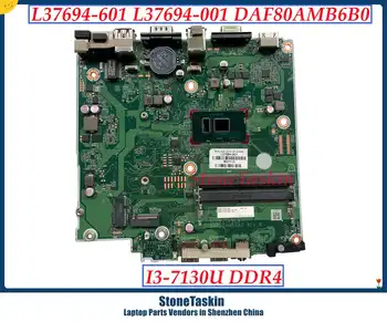 StoneTaskin L37694-601 L37694-001 Для HP 260G3 DM Настольная Материнская плата DAF80AMB6B0 I3-7130U Системная плата DDR4 MB 100% Протестирована